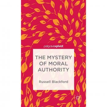 The Mystery of Moral Authority