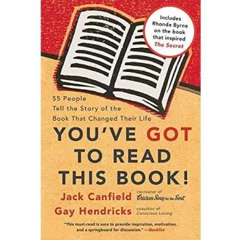 You've GOT to Read This Book!: 55 People Tell the Story of the Book That Changed Their Life