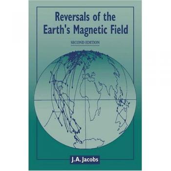 Reversiones del Campo Magnético de la Tierra - 2ª Edición, J. A. Jacobs