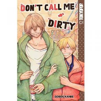 Don't Call Me Dirty: Volume 1 - Manga Edition by Gorou Kanbe