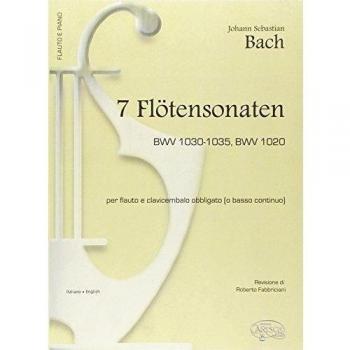 Johann Sebastian Bach: 7 Flötensonaten Bwv 1030-1035, Bwv 1020, per Flauto e Clavicembalo Obbligato