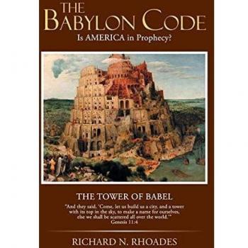 Código Babilonio: ¿Está AMÉRICA en la Profecía? - Tapa Dura de Richard N. Rhoades