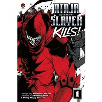 Ninja Slayer Kills! Vol. 1