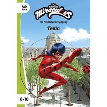 Miraculous. Las aventuras de Ladybug. Festín: Narrativa 16