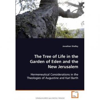 Shelley, J: The Tree of Life in the Garden of Eden and the N