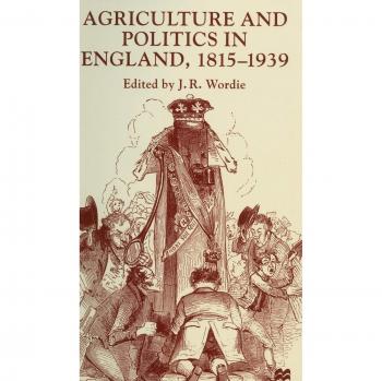 Agriculture and Politics in England, 1815-1939