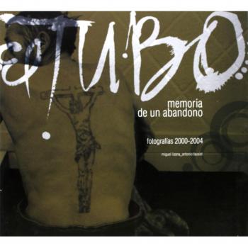 MEMORIA DE UN ABANDONO EL TUBO