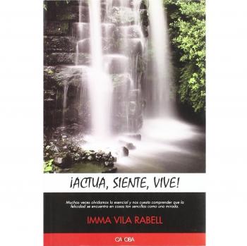 ¡actua, siente, vive!
