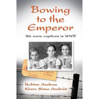 Bowing to the Emperor: We Were Captives in WWII