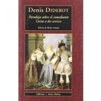 Paradoja sobre el comediante & Cartas a dos actrices - Diderot