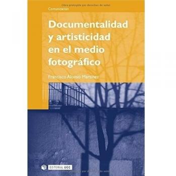 Documentalidad y artisticidad en el medio fotográfico: 96