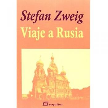 Viaje A Rusia - Stefan Zweig