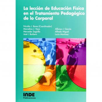 La lección de Educación Física en el Tratamiento Pedagógico de lo Corporal: 034