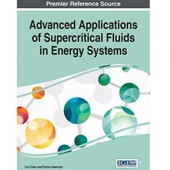 Aplicaciones Avanzadas de Fluidos Supercríticos en Sistemas Energéticos (Avances en Ingeniería Química y de Materiales)