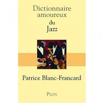 Dictionnaire amoureux du jazz