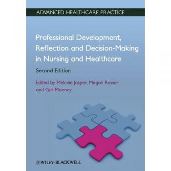 Professional Development Reflection and DecisionMaking in Nursing and Healthcare Vital Notes Advanced Healthcare Practice