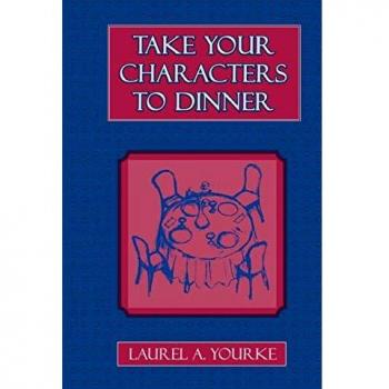 Take Your Characters to Dinner: Creating the Illusion of Reality in Fiction