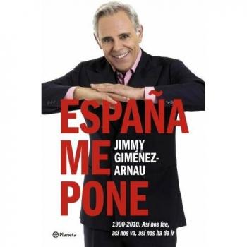 España me pone. 1900-2010