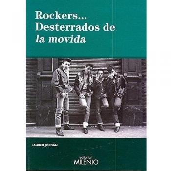 Rockers... desterrados de la movida - Jordán Martín, Lauren