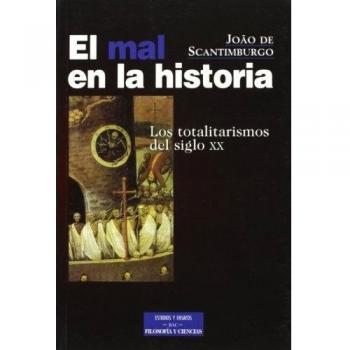 El mal en la historia: Los totalitarismos del siglo XX