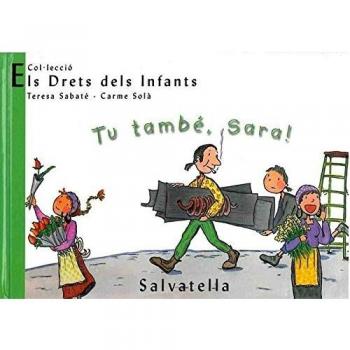 Tu també,Sara!: Els drets dels Infants 6