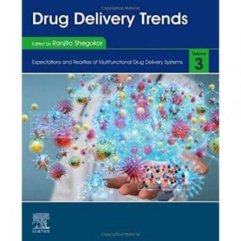 Drug Delivery Trends: Volume 3: Expectations and Realities of Multifunctional Drug Delivery Systems