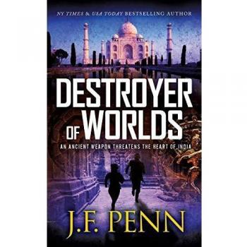 Destroyer of Worlds: Arkane Thrillers Book 8 by J. F. Penn