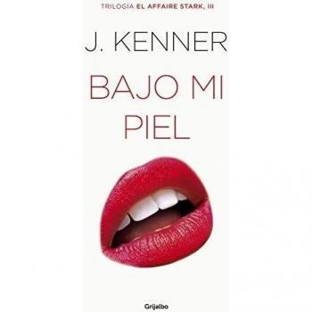 Bajo mi piel - J. Kenner