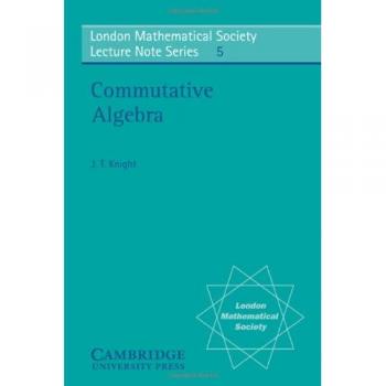 Álgebra Conmutativa - Serie de Notas de Conferencias de la Sociedad Matemática de Londres, Vol. 5 (Tapa Blanda)
