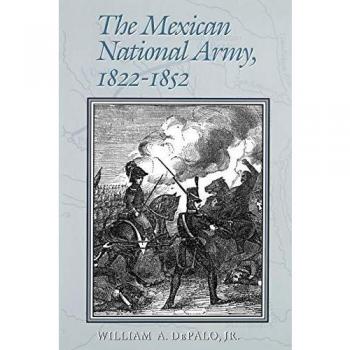 The Mexican National Army, 1822-1852