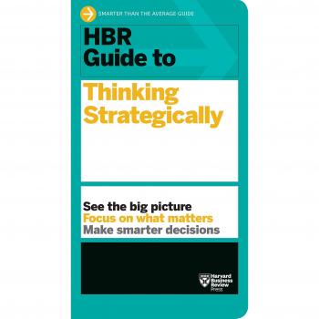 HBR Guide to Thinking Strategically