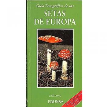Guia fotografica de las setas de Europa