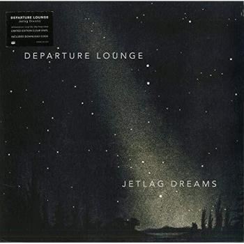 Departure Lounge Jetlag Dreams RSD16 Clear Vinyl LP BELLA533V