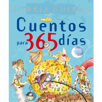 Cuentos Para 365 Dias Gloria Fuertes - Gloria Fuertes