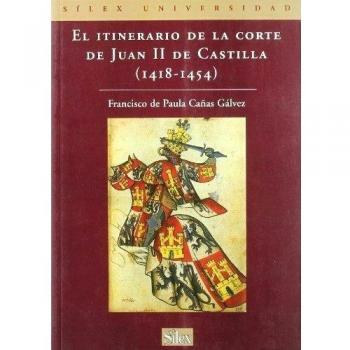 El itinerario de la corte de Juan II de Castilla