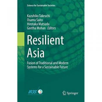 Resilient Asia: Fusion of Traditional and Modern Systems for a Sustainable Future