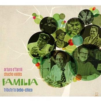 Familia: Tribute To Bebo & Chico