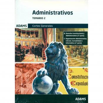Administrativos, Cortes Generales. Temario 2