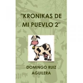 Kronikas De Mi Puevlo 2