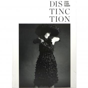Distinction. A Century of Fashion Photography