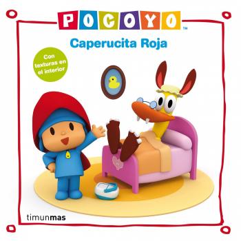 Pocoyó. Caperucita Roja: Con texturas en el interior