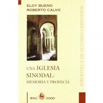 Una Iglesia sinodal: Memoria y profecía