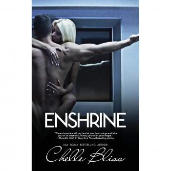Chelle Bliss Enshrine: Luxurious Romance Novel