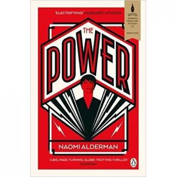 The Power: WINNER OF THE 2017 BAILEYS WOMEN'S PRIZE FOR FICTION