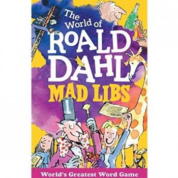 Roald Dahl's Mad Libs: The Ultimate Word Game Adventure