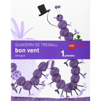 Quadern de llengua, bon vent. 1 Primària. Saba - 9788467571134