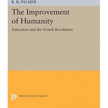 Improvement Of Humanity: Education and the French Revolution: 4875