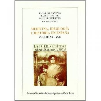 Medicina, ideología e historia en España