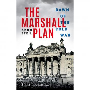 The Marshall Plan: Dawn of the Cold War