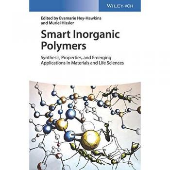 Smart Inorganic Polymers: Synthesis, Properties, and Emerging Applications in Materials and Life Sciences